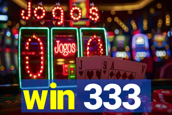 win 333